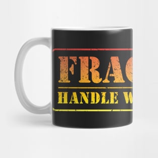 Funny Fragile Sign Board Mug